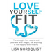 Love Yourself Fit: The struggle-free way to end your war with weight, eat anything & live happily-ever-healthy