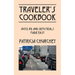 Traveler's Cookbook: Auto, RV, and Semi Meals Made Easy