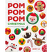 POM POM POM Christmas: 40 Festive Pompoms to Make