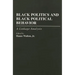 Black Politics and Black Political Behavior: A Linkage Analysis