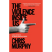 The Violence Inside Us: A Brief History of an Ongoing American Tragedy