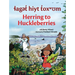 Laget Hiyt Toxwum / Herring to Huckleberries