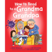 How to Read to a Grandma or Grandpa