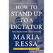How to Stand Up to a Dictator: The Fight for Our Future