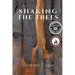 Shaking the Trees