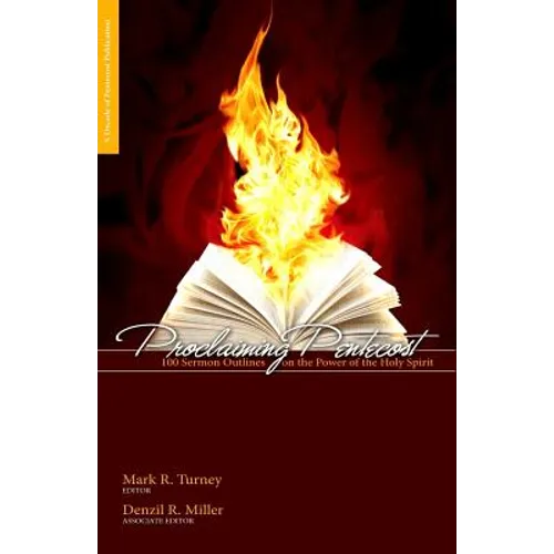 Proclaiming Pentecost: 100 Sermon Outlines on the Power of the Holy Spirit