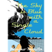 The Sky Is Blue with a Single Cloud