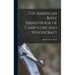 ...The American Boys' Handybook of Camp-Lore and Woodcraft