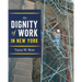 The Dignity of Work in New York