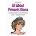 All About Princess Diana: A Kid's Guide to the Princess with a Golden Heart