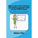 How to get every Contract Calculation question right on the PMP(R) Exam: 50+ PMP(R) Exam Prep Sample Questions and Solutions on Contract Calculations