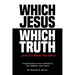 Which Jesus Which Truth...and if I were the devil: A brief study on how America's top religions view Jesus