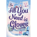 All You Need Is Gloves: An All New Sweet and Spicy, Best Friends Brother Sports Romance!