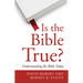 Is the Bible True?
