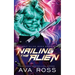 Nailing the Alien: A Sci-fi Alien Romance