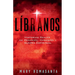 Líbranos: Historias Reales de Posesión, Opresión y Guerra Espiritual