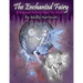 The Enchanted Fairy - A Grayscale Coloring Book for Adults: 25 Single Sided Grayscale Images of Molly Harrison Fairies