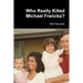 Who Really Killed Michael Francke?