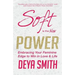 Soft is the New Power: Embracing Your Feminine Edge to Win in Love & Life
