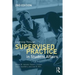 Learning Through Supervised Practice in Student Affairs