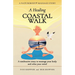 A Healing Coastal Walk: A meditative story to massage your body and relax your mind