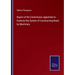 Report of the Commission appointed to Examine the System of Constructing Boats by Machinery