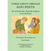 Three Great Abbasid Sufi Poets: Ibn al-Farid, Ibn 'Arabi & al-Busiri... Lives &