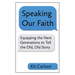 Speaking Our Faith: Equipping the Next Generations to Tell the Old, Old Story