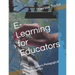 E-Learning for Educators: 21st Century Pedagogical Approaches