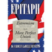 Epitaph: Extremism (Anachronism, Anarchism, Infantilism, Nihilism) or a More Perfect Union (Breach or Bridge Message to America