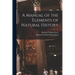 A Manual of the Elements of Natural History