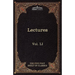 Lectures on the Classics from the Five Foot Shelf: The Five Foot Shelf of Classics, Vol. Li (in 51 Volumes)