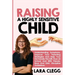Raising a Highly Sensitive Child: Understanding Symptoms, Improve Your Parenting Strategies And Help Your Kid Handle This Gift, Even At School And Wit