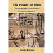 The Power of Then: Revealing Egypt's Lost Wisdom- Revised and Updated