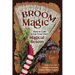 Broom Magic: How to Craft & Use Your Own Magical Besom