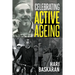 Celebrating Active Ageing
