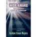 Wide Awake: The Miracle of Spiritual Breakthrough