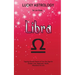 Lucky Astrology - Libra: Tapping into the Powers of Your Sun Sign for Greater Luck, Happiness, Health, Abundance & Love