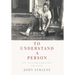 To Understand a Person: An Autobiography (of Sorts)