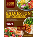 Low-Budget Galveston Diet Cookbook: 2000 Days Of Recipes: Discover Flavorful Galveston Delights On A Budget, Wallet-Friendly Dishes To Fuel Your Healt
