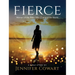 Fierce - Women's Bible Study Participant Workbook: Women of the Bible Who Changed the World