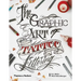 Graphic Art of Tattoo Lettering: A Visual Guide to Contemporary Styles and Designs
