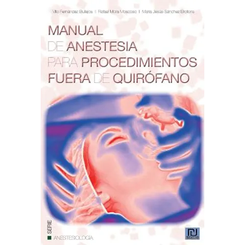 Manual de anestesia para procedimientos fuera de quirofano