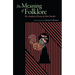 Meaning of Folklore: The Analytical Essays of Alan Dundes