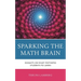 Sparking the Math Brain: Insights on What Motivates Students to Learn