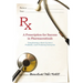 A Prescription for Success in Pharmaceuticals: Transforming a Startup into a Profitable, Cash-Producing Enterprise