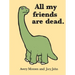 All My Friends Are Dead