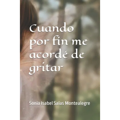 Cuando por fin me acordé de gritar: Liberacion femenina