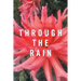Through the Rain