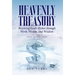 Heavenly Treasury Receiving God's Riches through Work, Wealth, and Wisdom: Volume 1: Fear of the Lord
